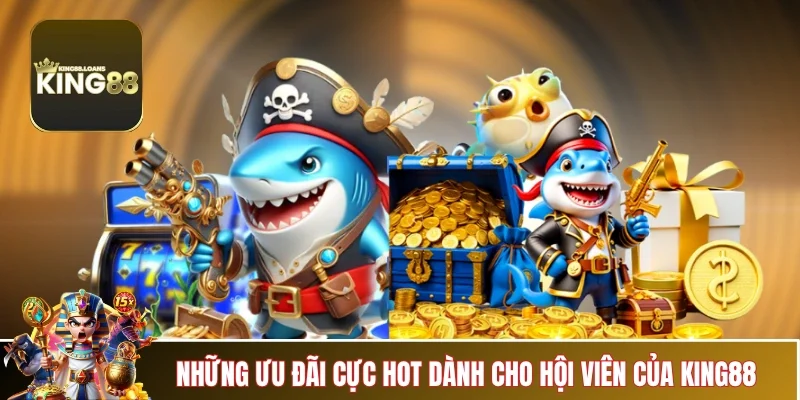 ban-ca-king88-uu-dai-cuc-hot