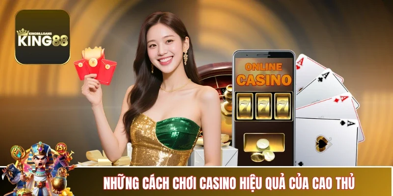 cach-choi-casino-cac-chien-thuat-hieu-qua