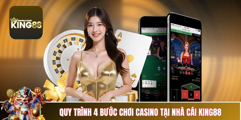 cach-choi-casino-quy-trinh-4-buoc