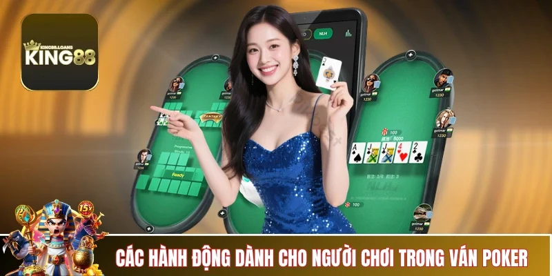cach-choi-poker-5-la-cac-hanh-dong