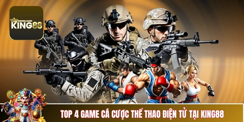 e-sports-king88-top-4-game-duoc-yeu-thich
