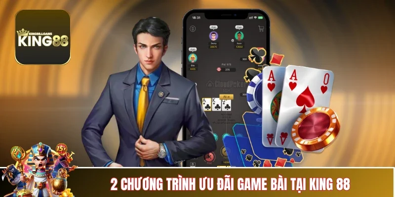 game-bai-king88-cac-chuong-trinh-uu-dai