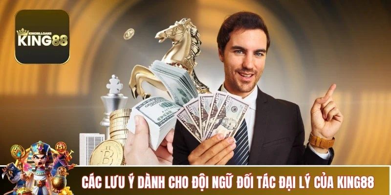 gioi-thieu-king88-luu-y-cho-doi-ngu-dai-ly