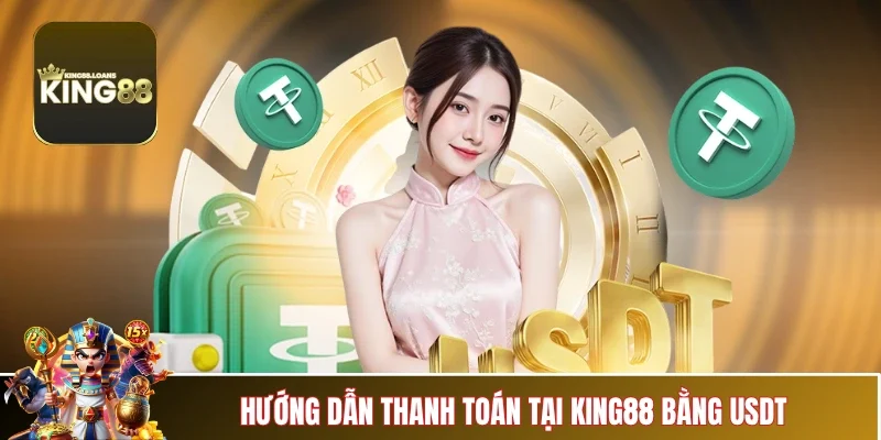 nap-tien-king88-bang-tien-ao-usdt