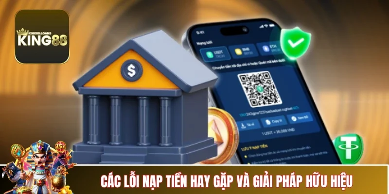 nap-tien-king88-cac-loi-pho-bien
