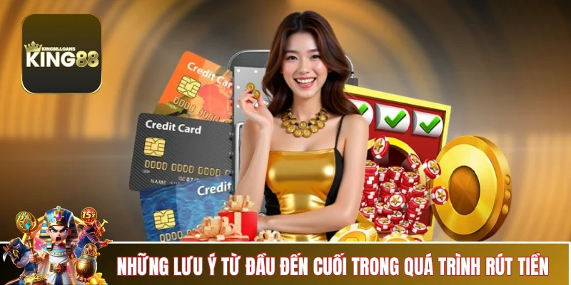 rut-tien-king88-cac-luu-y