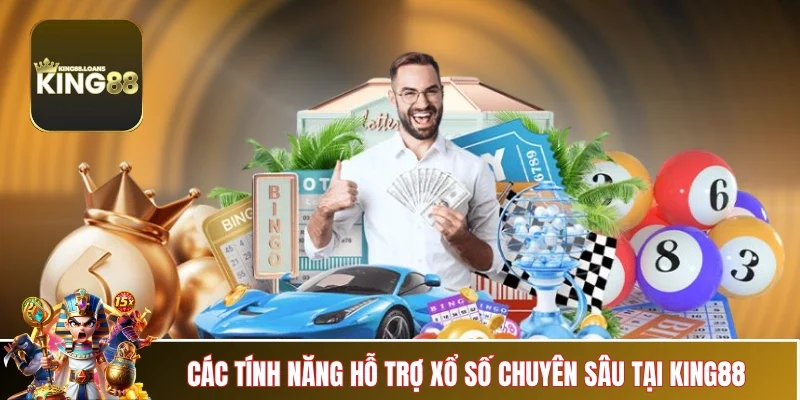 xo-so-lo-de-king88-tinh-nang-ho-tro