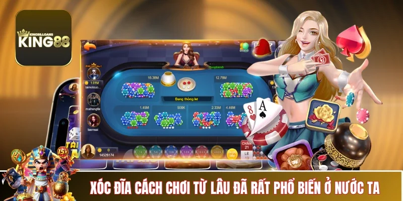 xoc-dia-cach-choi-gioi-thieu-lich-su-phat-trien