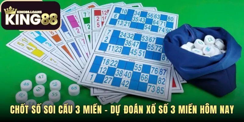 Dự đoán lô tô King88 chốt số 3 miền giá trị nhất mỗi ngày