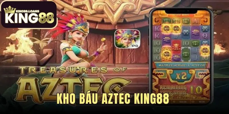 Kho Báu Aztec King88 - Nổ Hũ Đền Cổ Jackpot 100000x