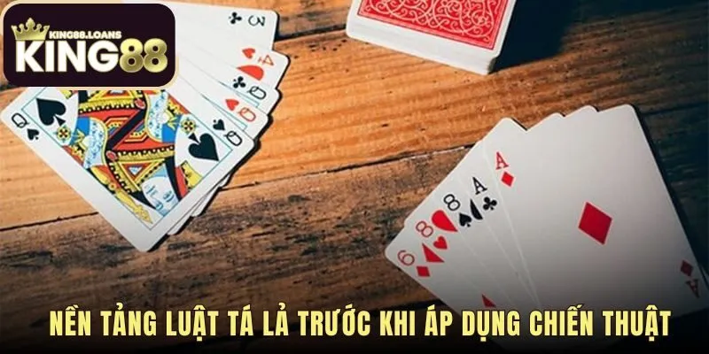 Kỹ năng chơi phỏm King88 xây dựng từ luật Tá lả căn bản