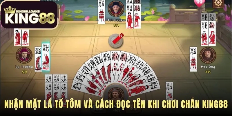 Cách chơi chắn King88 với hệ thống ký hiệu tổ tôm dễ nhận diện